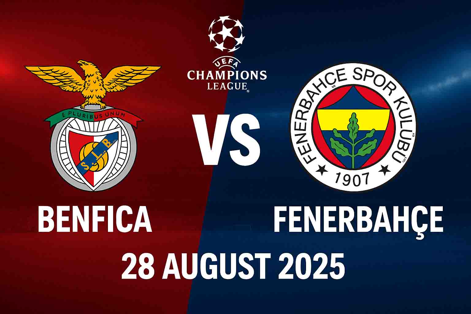 ⚽ Match Preview: Benfica vs Fenerbahçe | 28 August 2025 ⚽