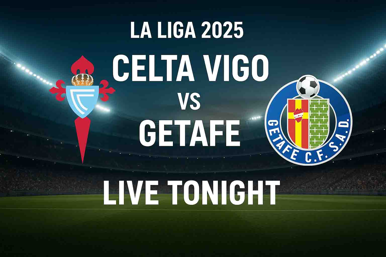 ⚽ La Liga Match Preview: Celta Vigo vs Getafe ⚽